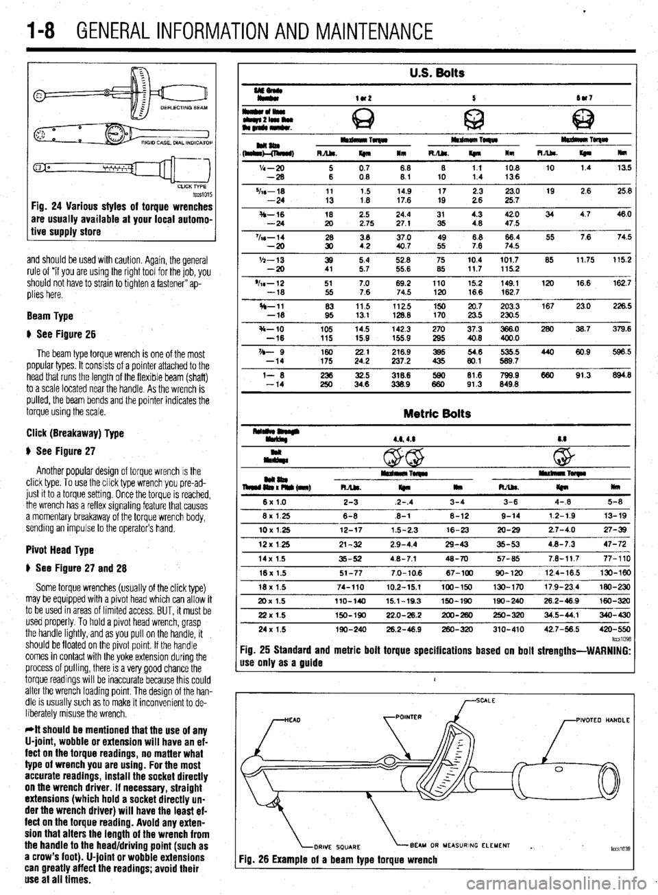 MITSUBISHI DIAMANTE 1900 Repair Manual .
l-8 GENERALINFORMATIONAND MAINTENANCE
tccsio15 Fig. 24 Various styles of torque wrenches
are usually available at your local automo-
tive supply store
and should be used with caution. Again, th MITSUBISHI DIAMANTE 1900 Repair Manual .
l-8 GENERALINFORMATIONAND MAINTENANCE
tccsio15 Fig. 24 Various styles of torque wrenches
are usually available at your local automo-
tive supply store
and should be used with caution. Again, th