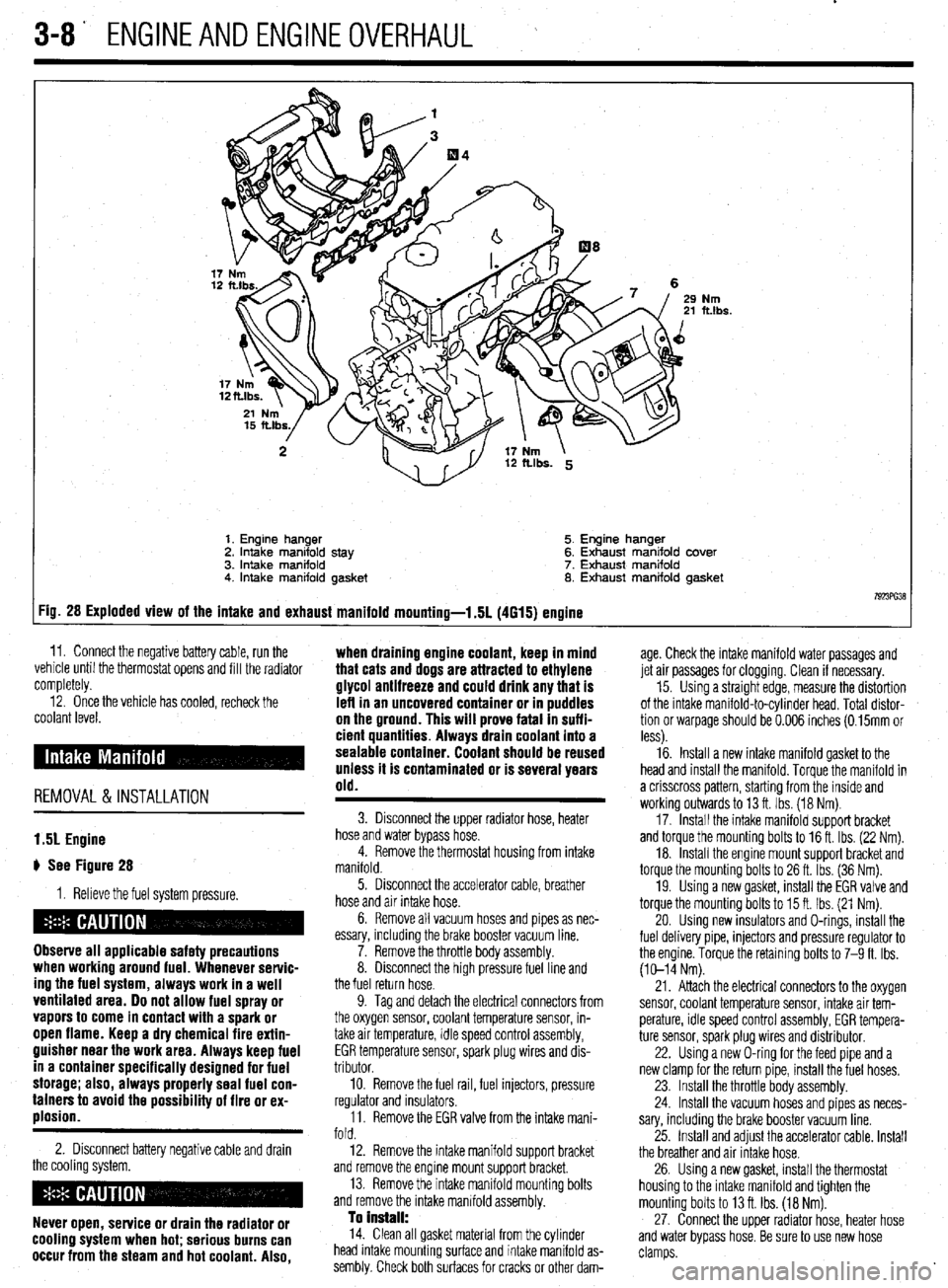 MITSUBISHI DIAMANTE 1900 Manual PDF 3-8 ENGINEANDENGINEOVERHAUL
Nm ft.lbs.
1. Engine hanger 5. Engine hanger
2. Intake manifold stay 6. Exhaust manifold cover
3. intake manifold 7. Exhaust manifold
4. Intake manifold gasket 8. Ex MITSUBISHI DIAMANTE 1900 Manual PDF 3-8 ENGINEANDENGINEOVERHAUL
Nm ft.lbs.
1. Engine hanger 5. Engine hanger
2. Intake manifold stay 6. Exhaust manifold cover
3. intake manifold 7. Exhaust manifold
4. Intake manifold gasket 8. Ex