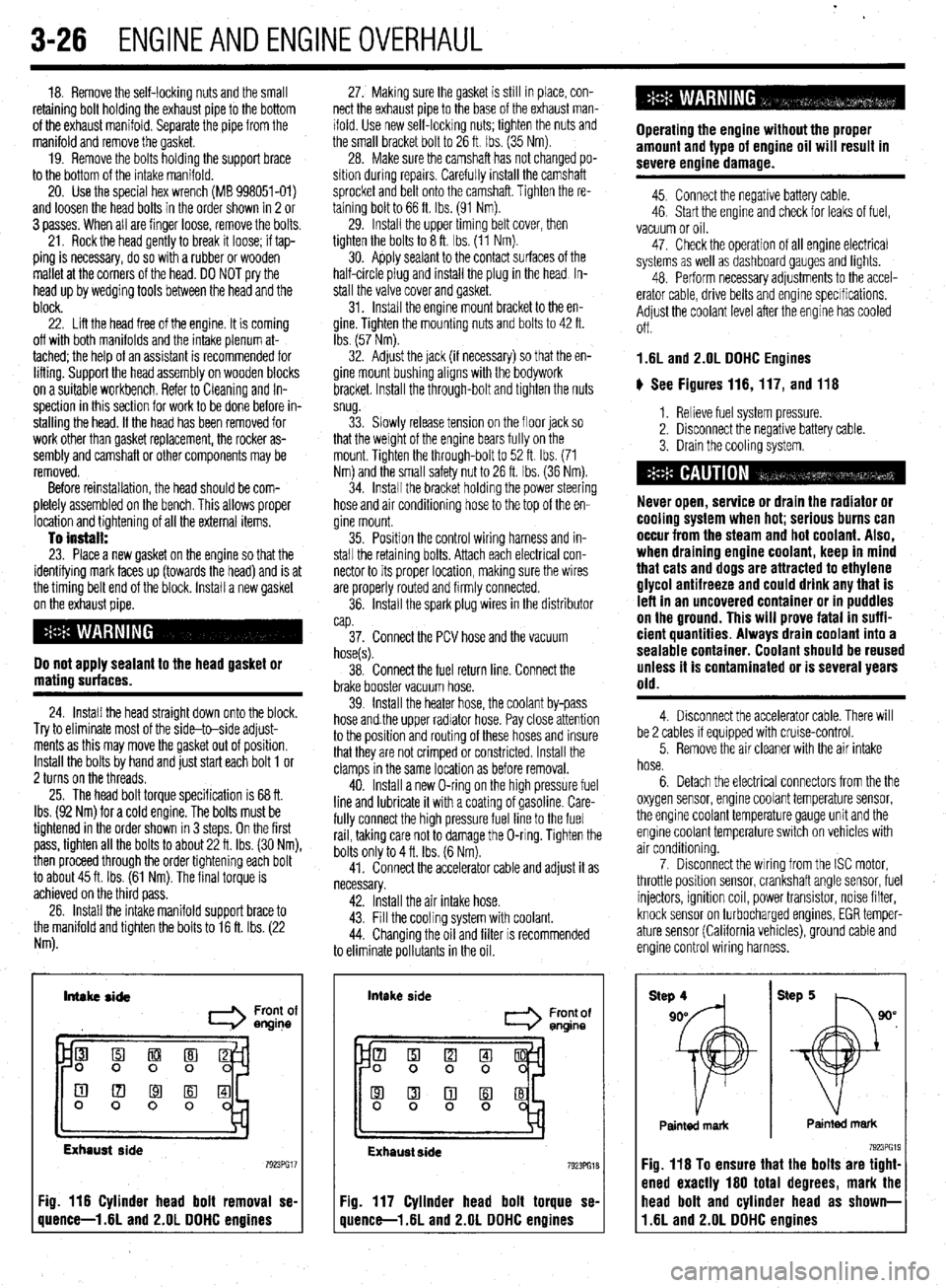 MITSUBISHI DIAMANTE 1900 Manual Online 3-26 ENGINEANDENGINEOVERHAUL
18. Remove the self-locking nuts and the small
retaining bolt holding the exhaust pipe to the bottom
of the exhaust manifold. Separate the pipe from the
manifold and r MITSUBISHI DIAMANTE 1900 Manual Online 3-26 ENGINEANDENGINEOVERHAUL
18. Remove the self-locking nuts and the small
retaining bolt holding the exhaust pipe to the bottom
of the exhaust manifold. Separate the pipe from the
manifold and r