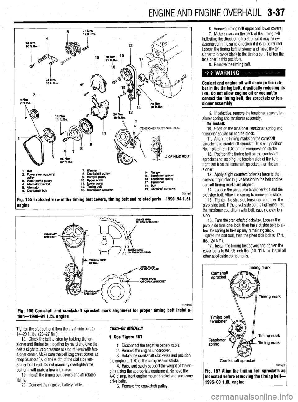 MITSUBISHI DIAMANTE 1900 Owners Manual ENGINEANDENGINEOVERHAUL 3-37
1. Ben
2. Power4teerlna Dump 7. washer
8. Crankshaft pullet
9. Damper pulls
10. upper ccwer
11. Lowercowr
12. llmingbeil
13. crsnkshat? E#ocket 14. Flsnge
i 5. Te MITSUBISHI DIAMANTE 1900 Owners Manual ENGINEANDENGINEOVERHAUL 3-37
1. Ben
2. Power4teerlna Dump 7. washer
8. Crankshaft pullet
9. Damper pulls
10. upper ccwer
11. Lowercowr
12. llmingbeil
13. crsnkshat? E#ocket 14. Flsnge
i 5. Te