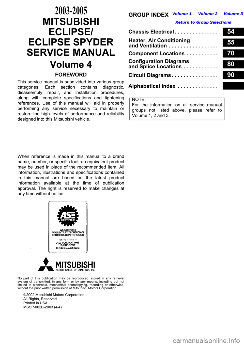 MITSUBISHI ECLIPSE 2003 Service User Guide 2003-2005 MITSUBISHI ECLIPSE 2003 Service User Guide 2003-2005