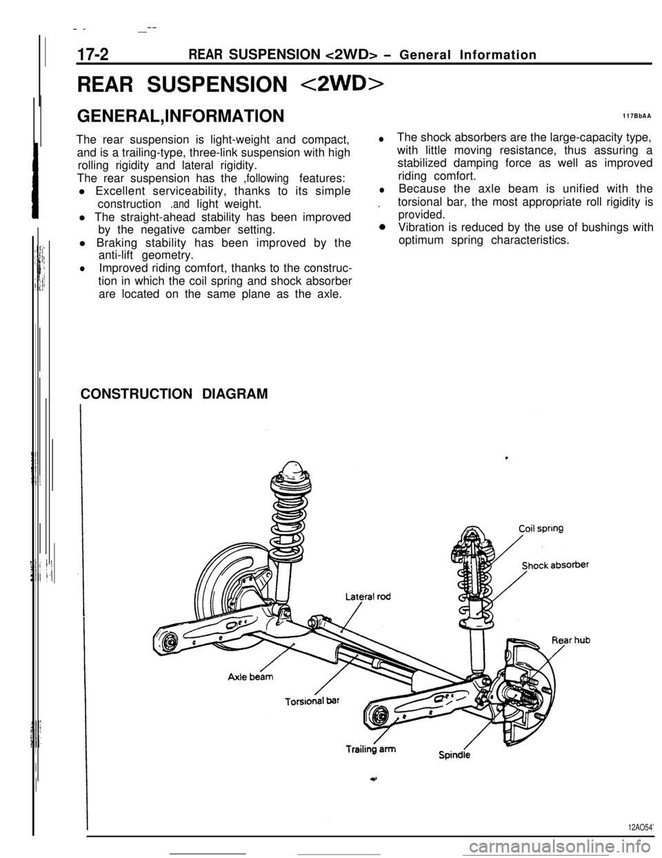 MITSUBISHI ECLIPSE 1990  Service Manual _--
<ZWD>
GENERAL,lNFORMATlON
’0
l Braking stability has been improved by the 