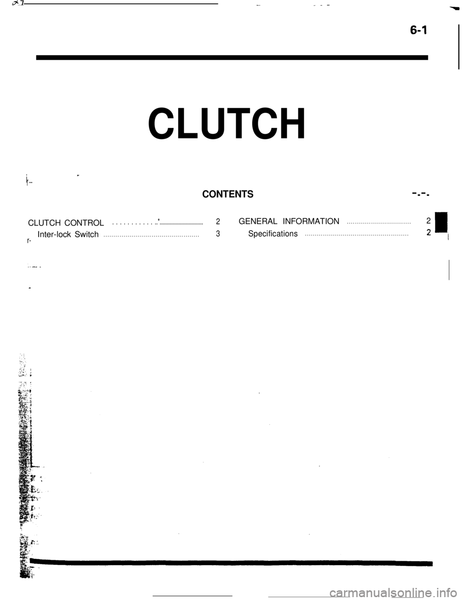MITSUBISHI ECLIPSE 1990  Service Manual til_.._ _ -b
6-1
CLUTCH 