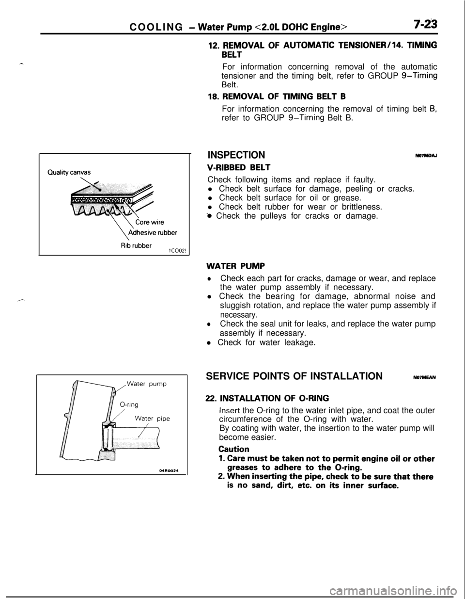 MITSUBISHI ECLIPSE 1991 Manual PDF COOLING - Water Pump <2.0L DOHC Engine>7-2’3
12. REMOVAL OF AUTOMATIC TENSIONERI14. TIMING
BELTFor information concerning removal of the automatic
tensioner and the timing belt, refer to GROUP
g-Ti MITSUBISHI ECLIPSE 1991 Manual PDF COOLING - Water Pump <2.0L DOHC Engine>7-2’3
12. REMOVAL OF AUTOMATIC TENSIONERI14. TIMING
BELTFor information concerning removal of the automatic
tensioner and the timing belt, refer to GROUP
g-Ti
