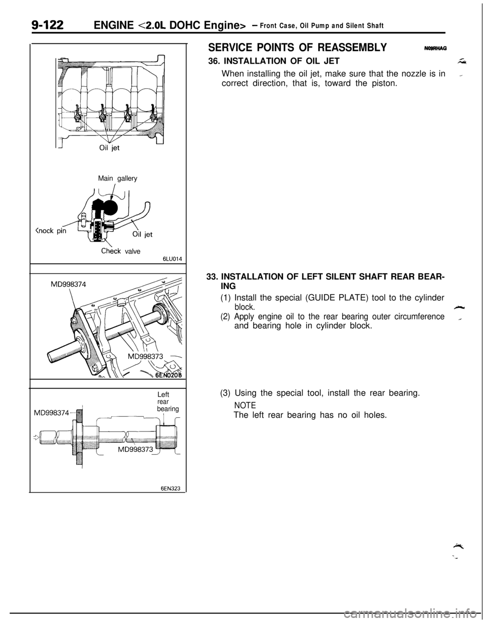MITSUBISHI ECLIPSE 1991 User Guide 9-122ENGINE <2.0L DOHC Engine>- Front Case, Oil Pump and Silent ShaftMain gallery
<neck pi
Check valve6LUO14Left
rearbearing
6EN323
SERVICE POINTS OF REASSEMBLYNOSRHAG36. INSTALLATION OF OIL JET
;;;it MITSUBISHI ECLIPSE 1991 User Guide 9-122ENGINE <2.0L DOHC Engine>- Front Case, Oil Pump and Silent ShaftMain gallery
<neck pi
Check valve6LUO14Left
rearbearing
6EN323
SERVICE POINTS OF REASSEMBLYNOSRHAG36. INSTALLATION OF OIL JET
;;;it