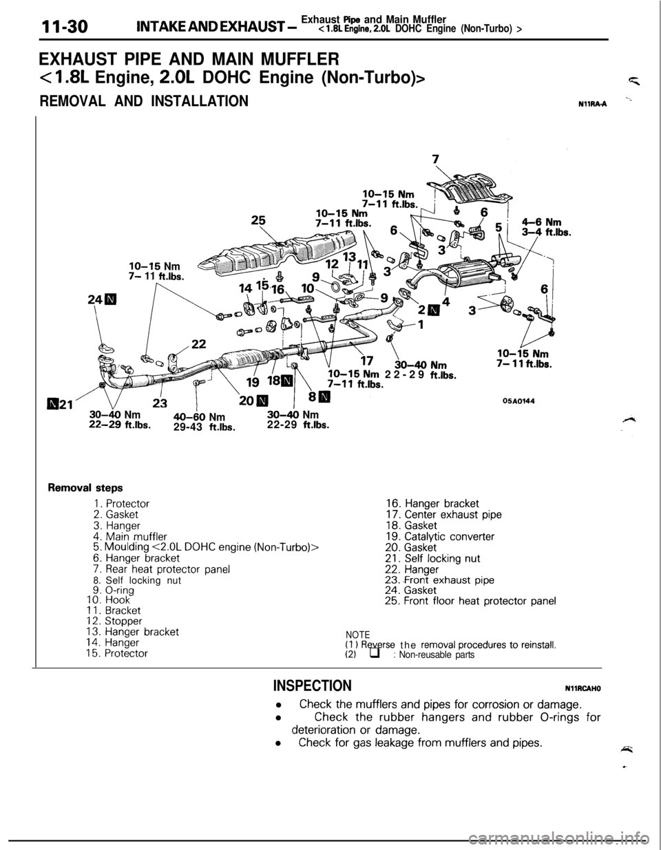 MITSUBISHI ECLIPSE 1991 Service Manual lNTAKE AND EXHAUST _ Exhaust Pspe and Main Mufflerc 1.8L Engine, 2.0L DOHC Engine (Non-Turbo) >
EXHAUST PIPE AND MAIN MUFFLER
< I .8L Engine, 2.0L DOHC Engine (Non-Turbo)>
REMOVAL AND INSTALLATIONN1lR MITSUBISHI ECLIPSE 1991 Service Manual lNTAKE AND EXHAUST _ Exhaust Pspe and Main Mufflerc 1.8L Engine, 2.0L DOHC Engine (Non-Turbo) >
EXHAUST PIPE AND MAIN MUFFLER
< I .8L Engine, 2.0L DOHC Engine (Non-Turbo)>
REMOVAL AND INSTALLATIONN1lR