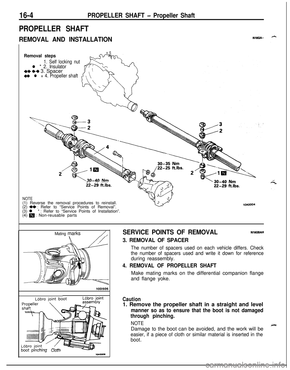 MITSUBISHI ECLIPSE 1991 Owners Guide 16-4PROPELLER SHAFT - Propeller Shaft
PROPELLER SHAFT
REMOVAL AND INSTALLATIONNlffiA--
Removal steps
1. Self locking nut
l * 2. Insulator*I)+* 3. Spacer+e l + 4. Propeller shaft
- -. - . . .ii-29 ftlb MITSUBISHI ECLIPSE 1991 Owners Guide 16-4PROPELLER SHAFT - Propeller Shaft
PROPELLER SHAFT
REMOVAL AND INSTALLATIONNlffiA--
Removal steps
1. Self locking nut
l * 2. Insulator*I)+* 3. Spacer+e l + 4. Propeller shaft
- -. - . . .ii-29 ftlb