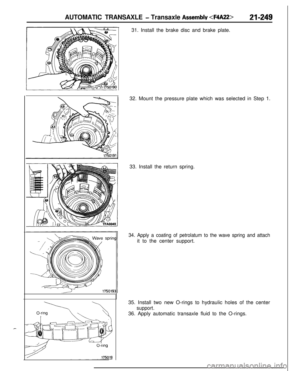 MITSUBISHI ECLIPSE 1991 Owners Guide AUTOMATIC TRANSAXLE - Transaxle Assembly <F4A22>21124931. Install the brake disc and brake plate.
32. Mount the pressure plate which was selected in Step 1.
33. Install the return spring.
34. Apply a MITSUBISHI ECLIPSE 1991 Owners Guide AUTOMATIC TRANSAXLE - Transaxle Assembly <F4A22>21124931. Install the brake disc and brake plate.
32. Mount the pressure plate which was selected in Step 1.
33. Install the return spring.
34. Apply a