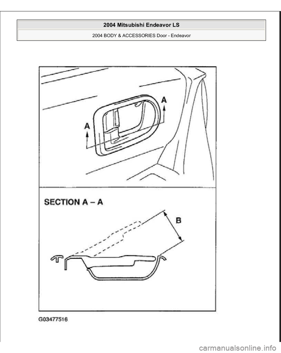 MITSUBISHI ENDEAVOR 2004  Service Repair Manual  
2004 Mitsubishi Endeavor LS 
2004 BODY & ACCESSORIES Door - Endeavor
   