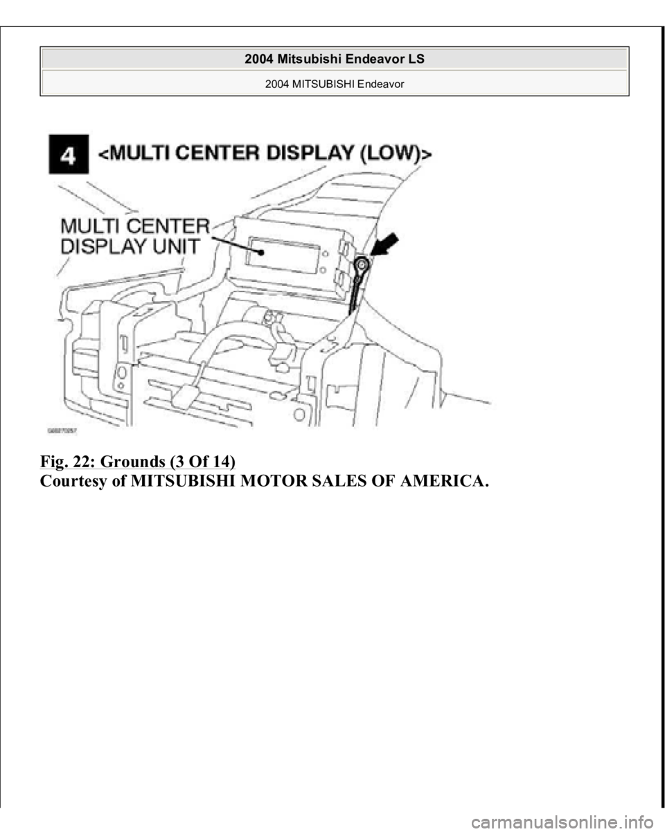 MITSUBISHI ENDEAVOR 2004  Service Repair Manual Fig. 22: Grounds (3 Of 14)
 
Courtesy of MITSUBISHI MOTOR SALES OF AMERICA.
 
2004 Mitsubishi Endeavor LS 
2004 MITSUBISHI Endeavor
   