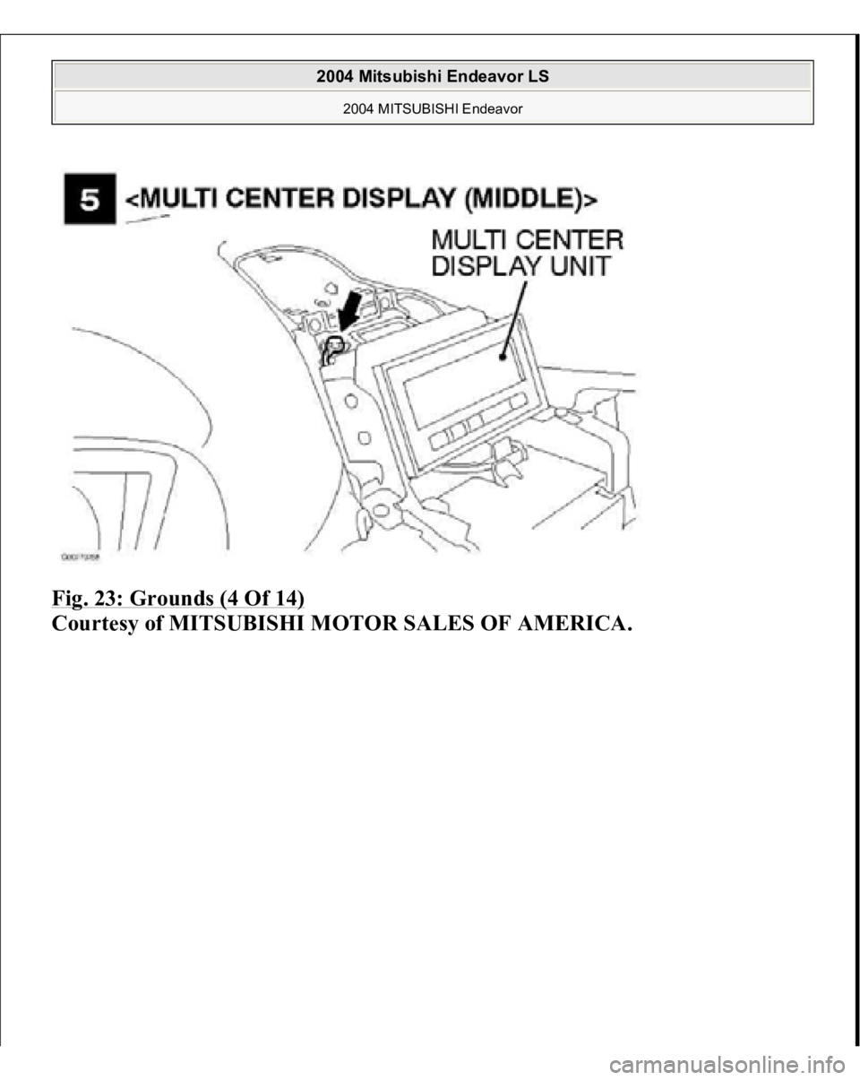 MITSUBISHI ENDEAVOR 2004  Service Repair Manual Fig. 23: Grounds (4 Of 14)
 
Courtesy of MITSUBISHI MOTOR SALES OF AMERICA.
 
2004 Mitsubishi Endeavor LS 
2004 MITSUBISHI Endeavor
   