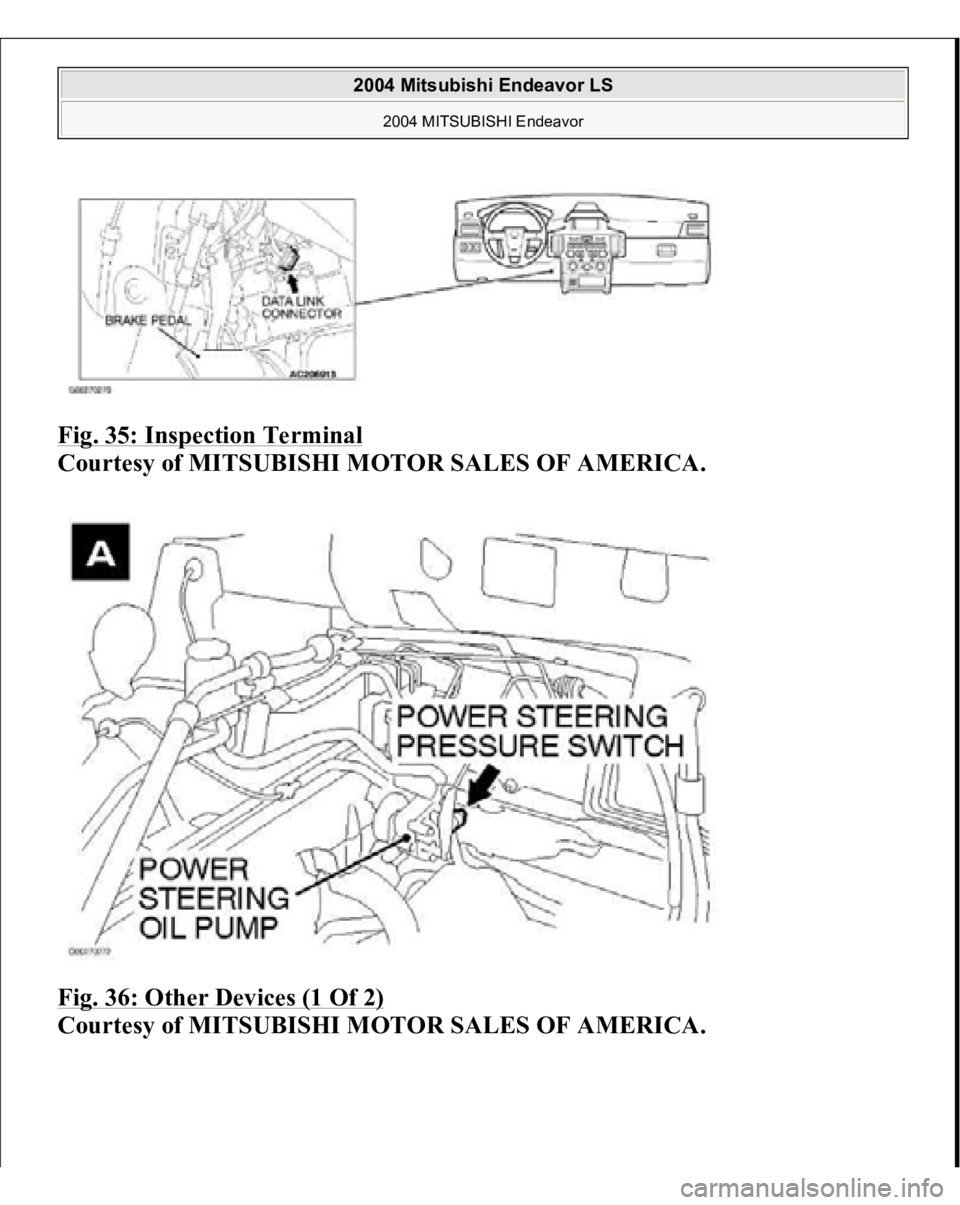 MITSUBISHI ENDEAVOR 2004 Service Repair Manual Fig. 35: Inspection Terminal
Courtesy of MITSUBISHI MOTOR SALES OF AMERICA.
Fig. 36: Other Devices (1 Of 2)
Courtesy of MITSUBISHI MOTOR SALES OF AMERICA.
2004 Mitsubishi Endeavor LS
2004 MITSU MITSUBISHI ENDEAVOR 2004 Service Repair Manual Fig. 35: Inspection Terminal
Courtesy of MITSUBISHI MOTOR SALES OF AMERICA.
Fig. 36: Other Devices (1 Of 2)
Courtesy of MITSUBISHI MOTOR SALES OF AMERICA.
2004 Mitsubishi Endeavor LS
2004 MITSU
