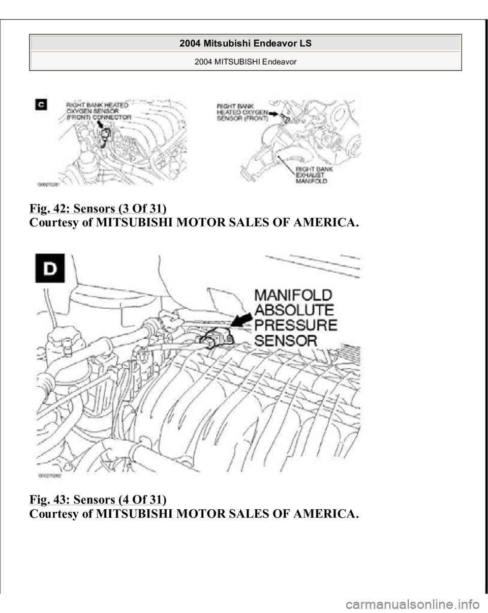 MITSUBISHI ENDEAVOR 2004 Service Repair Manual Fig. 42: Sensors (3 Of 31)
Courtesy of MITSUBISHI MOTOR SALES OF AMERICA.
Fig. 43: Sensors (4 Of 31)
Courtesy of MITSUBISHI MOTOR SALES OF AMERICA.
2004 Mitsubishi Endeavor LS
2004 MITSUBISHI E MITSUBISHI ENDEAVOR 2004 Service Repair Manual Fig. 42: Sensors (3 Of 31)
Courtesy of MITSUBISHI MOTOR SALES OF AMERICA.
Fig. 43: Sensors (4 Of 31)
Courtesy of MITSUBISHI MOTOR SALES OF AMERICA.
2004 Mitsubishi Endeavor LS
2004 MITSUBISHI E