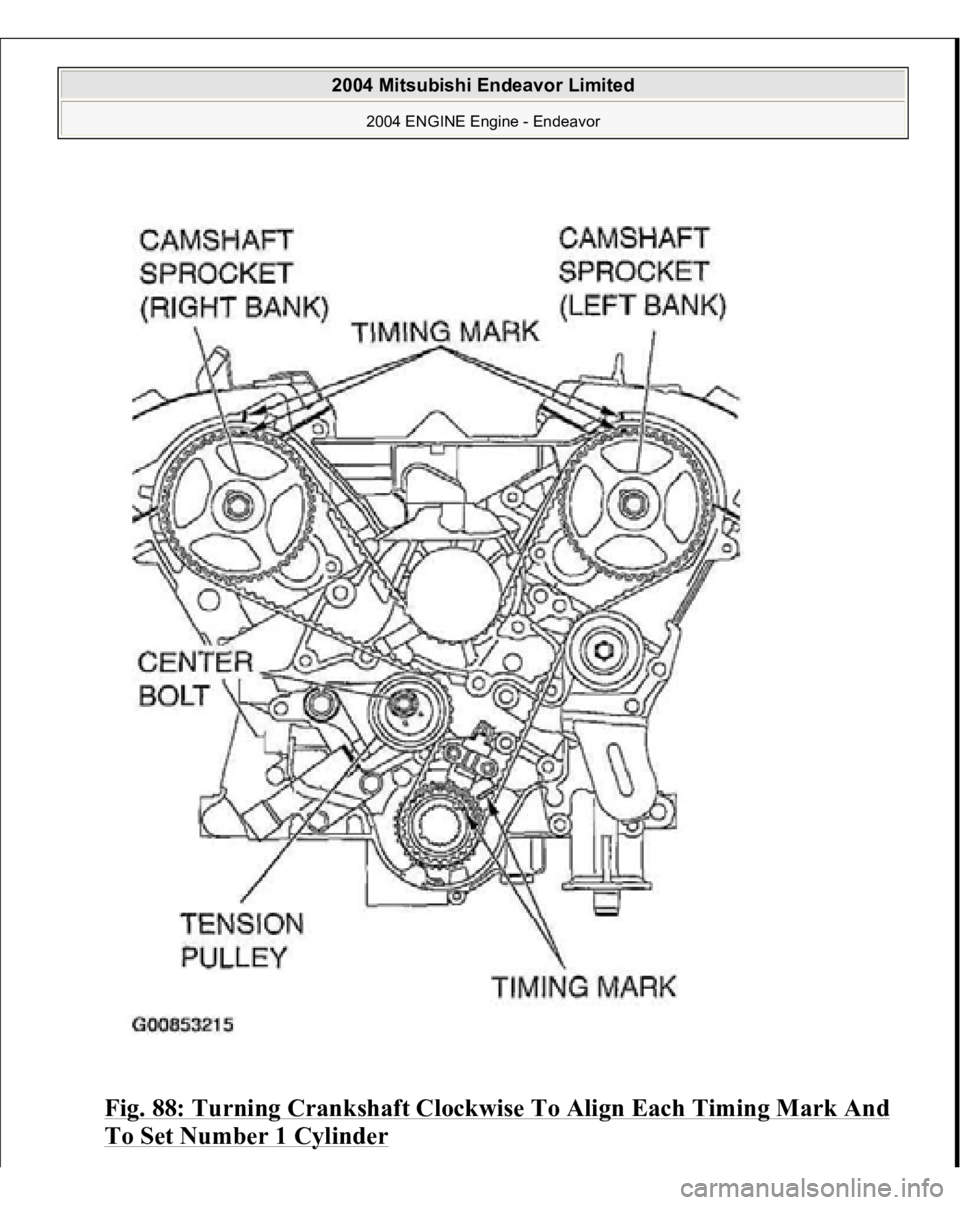 MITSUBISHI ENDEAVOR 2004  Service Repair Manual Fig. 88: Turning Crankshaft Clockwise To Align Each Timing Mark And To Set Number 1 Cylinder
 
2004 Mitsubishi Endeavor Limited 
2004 ENGINE Engine - Endeavor
   
