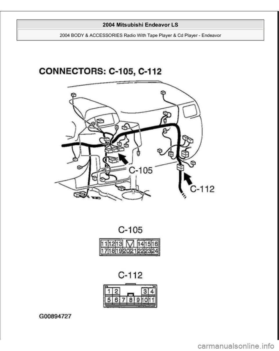 MITSUBISHI ENDEAVOR 2004  Service Repair Manual  
2004 Mitsubishi Endeavor LS 
2004 BODY & ACCESSORIES Radio With Tape Player & Cd Player - Endeavor
   
