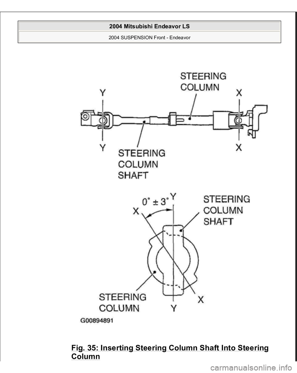 MITSUBISHI ENDEAVOR 2004  Service Repair Manual Fig. 35: Inserting Steering Column Shaft Into Steering Column
 
 
2004 Mitsubishi Endeavor LS 2004 SUSPENSION Front - Endeavor
   