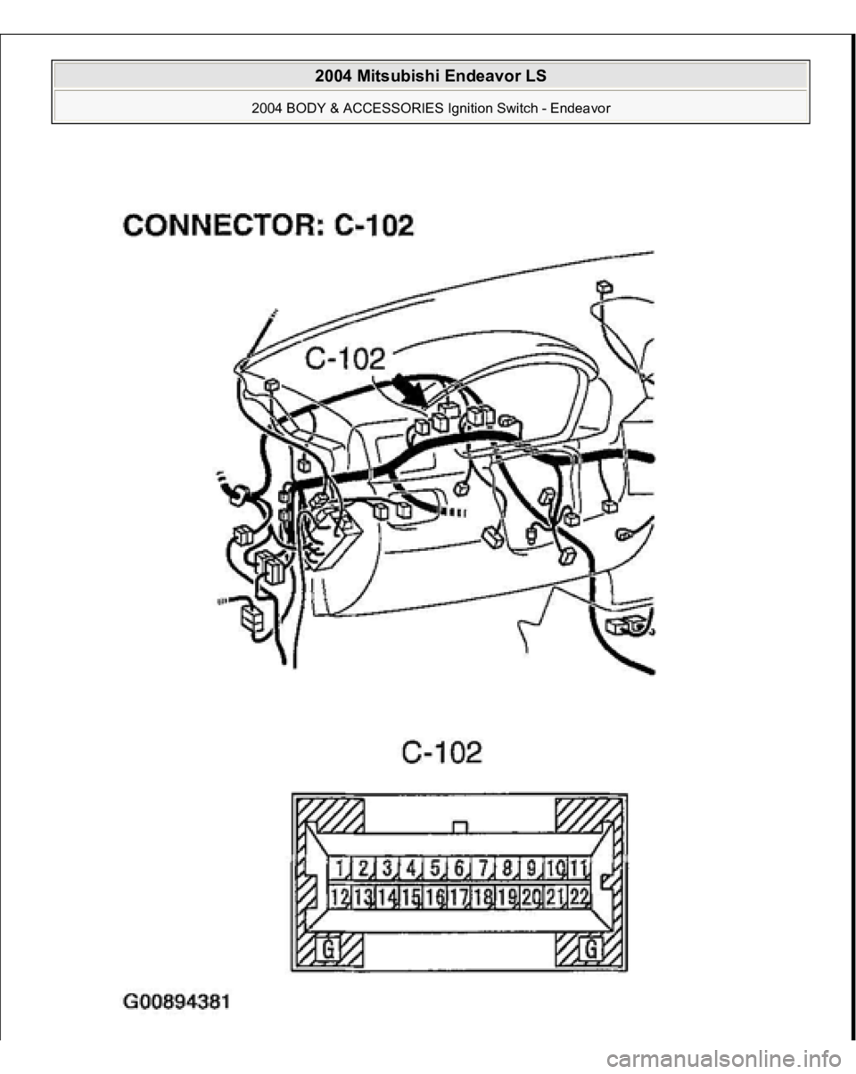MITSUBISHI ENDEAVOR 2004  Service Repair Manual  
2004 Mitsubishi Endeavor LS 
2004 BODY & ACCESSORIES Ignition Switch - Endeavor
   