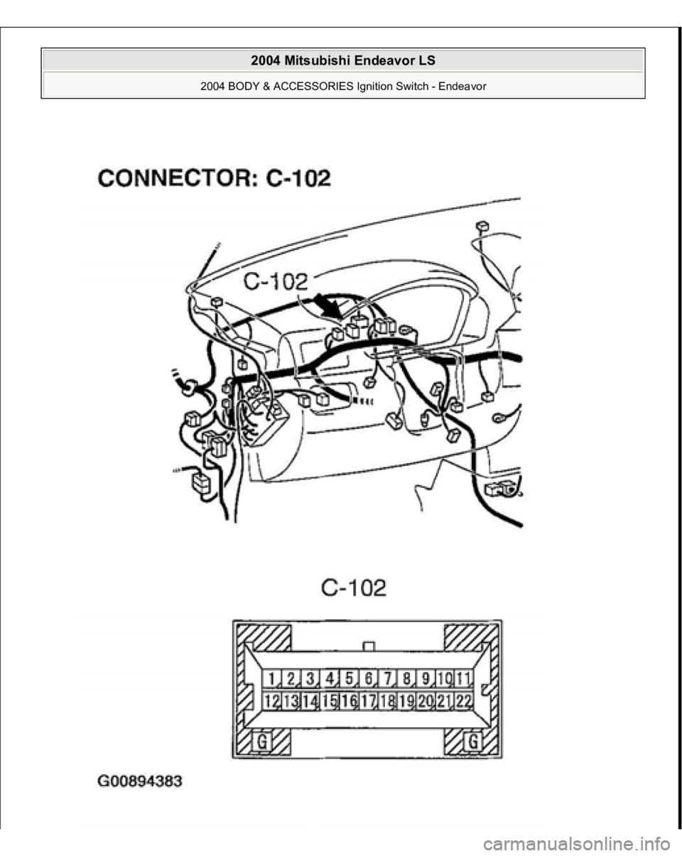 MITSUBISHI ENDEAVOR 2004  Service Repair Manual  
2004 Mitsubishi Endeavor LS 
2004 BODY & ACCESSORIES Ignition Switch - Endeavor
   