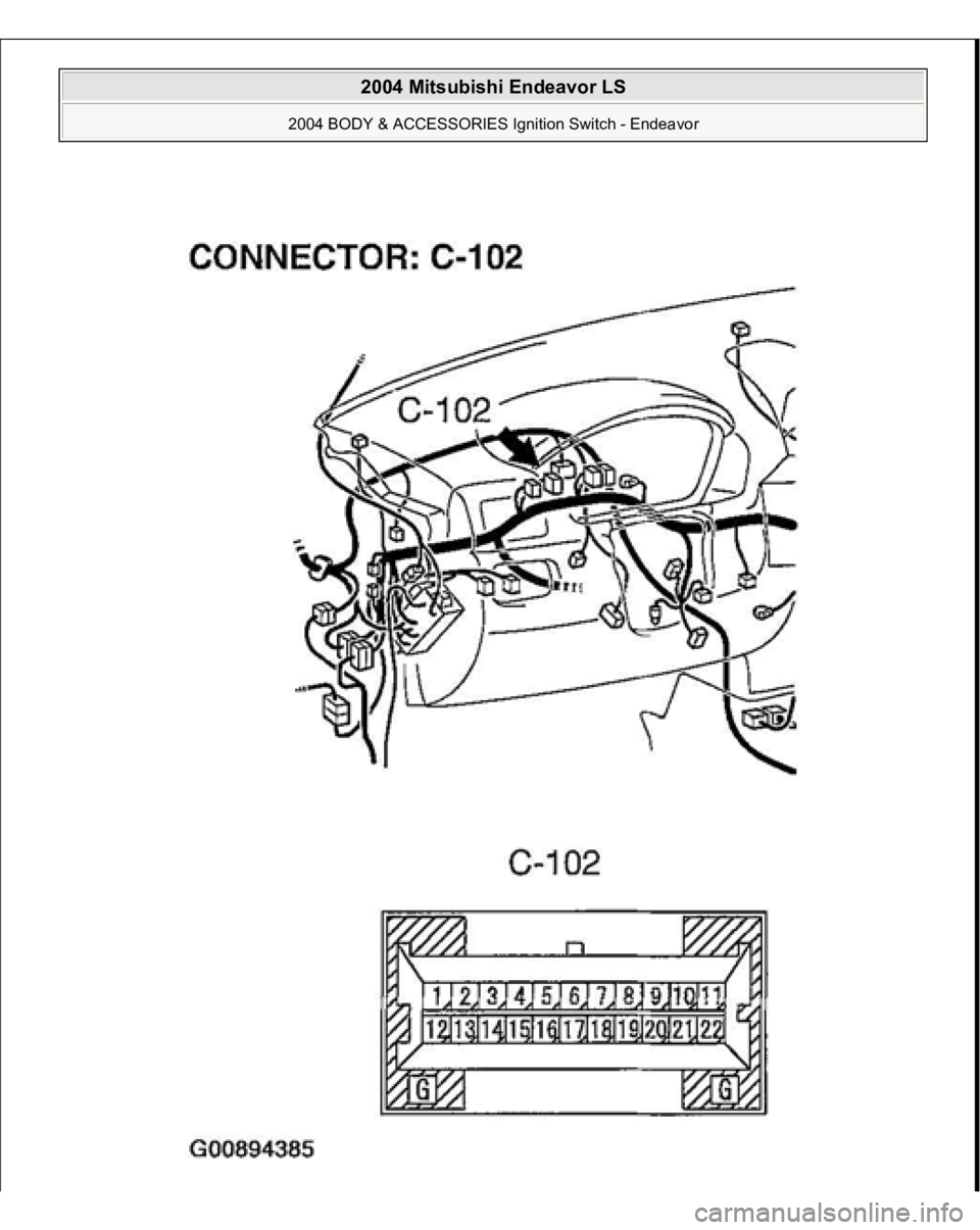 MITSUBISHI ENDEAVOR 2004  Service Repair Manual  
2004 Mitsubishi Endeavor LS 
2004 BODY & ACCESSORIES Ignition Switch - Endeavor
   