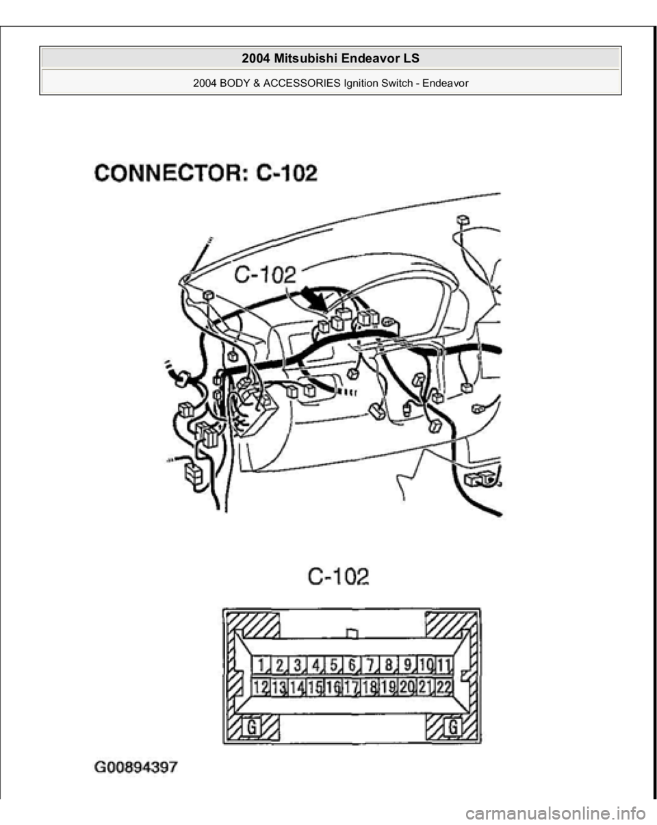 MITSUBISHI ENDEAVOR 2004  Service Repair Manual  
2004 Mitsubishi Endeavor LS 
2004 BODY & ACCESSORIES Ignition Switch - Endeavor
   