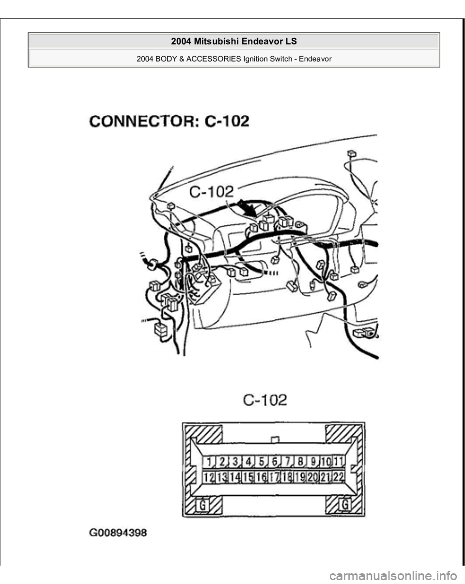 MITSUBISHI ENDEAVOR 2004  Service Repair Manual  
2004 Mitsubishi Endeavor LS 
2004 BODY & ACCESSORIES Ignition Switch - Endeavor
   