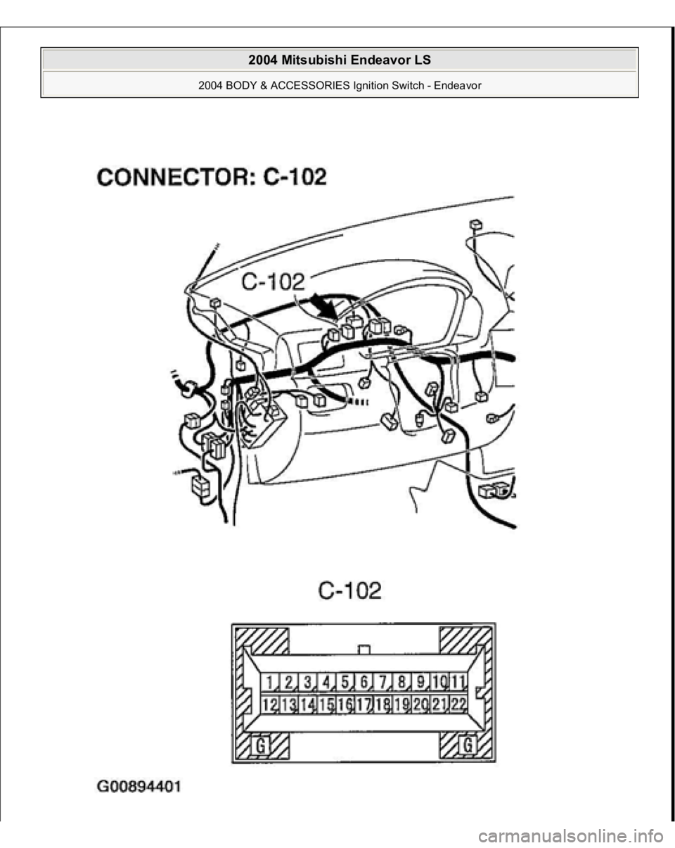 MITSUBISHI ENDEAVOR 2004  Service Repair Manual  
2004 Mitsubishi Endeavor LS 
2004 BODY & ACCESSORIES Ignition Switch - Endeavor
   