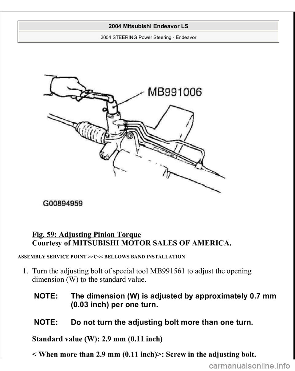MITSUBISHI ENDEAVOR 2004  Service Repair Manual Fig. 59: Adjusting Pinion Torque
 
Courtesy of MITSUBISHI MOTOR SALES OF AMERICA. 
ASSEMBLY SERVICE POINT >>C<< BELLOWS BAND INSTALLATION 1. Turn the adjusting bolt of special tool MB991561 to adjust 