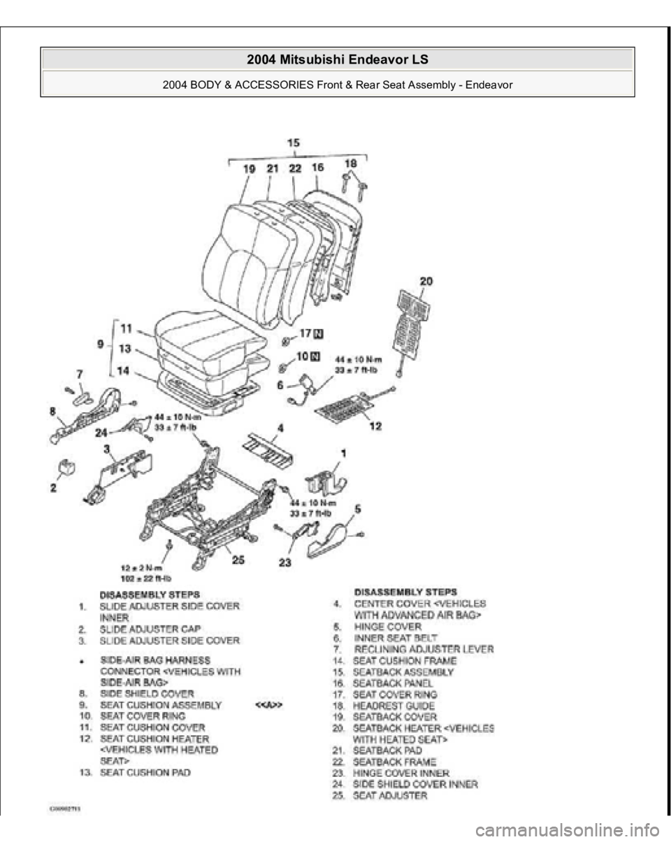 MITSUBISHI ENDEAVOR 2004  Service Repair Manual  
2004 Mitsubishi Endeavor LS 
2004 BODY & ACCESSORIES Front & Rear Seat Assembly - Endeavor
   