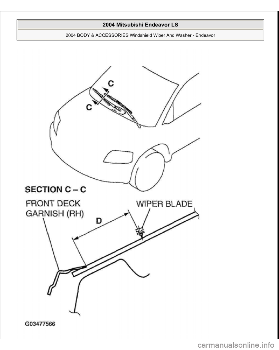 MITSUBISHI ENDEAVOR 2004  Service Repair Manual  
2004 Mitsubishi Endeavor LS 
2004 BODY & ACCESSORIES Windshield Wiper And Washer - Endeavor
   