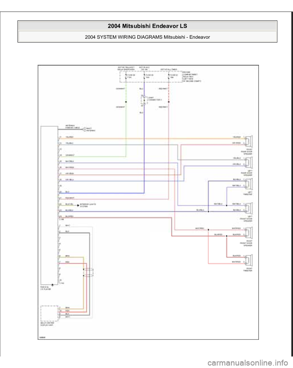 MITSUBISHI ENDEAVOR 2004  Service Repair Manual  
2004 Mitsubishi Endeavor LS 
2004 SYSTEM WIRING DIAGRAMS Mitsubishi - Endeavor
   
