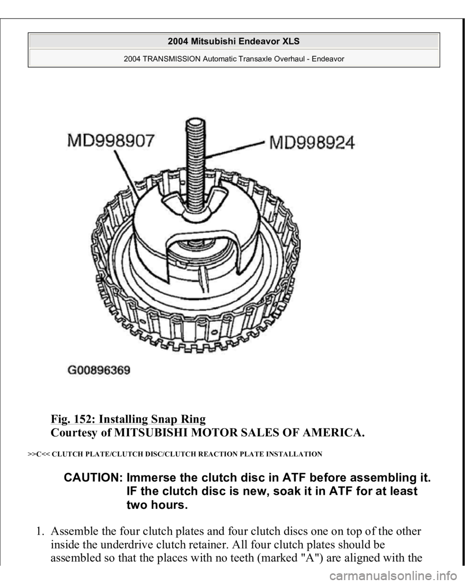 MITSUBISHI ENDEAVOR 2004  Service Repair Manual Fig. 152: Installing Snap Ring
 
Courtesy of MITSUBISHI MOTOR SALES OF AMERICA. 
>>C<< CLUTCH PLATE/CLUTCH DISC/CLUTCH REACTION PLATE INSTALLATION 1. Assemble the four clutch plates and four clutch di