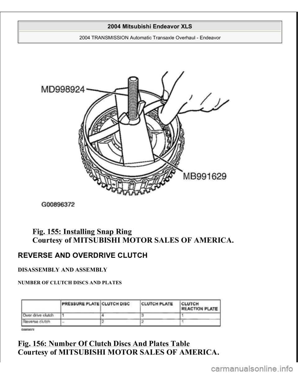 MITSUBISHI ENDEAVOR 2004  Service Repair Manual Fig. 155: Installing Snap Ring
 
Courtesy of MITSUBISHI MOTOR SALES OF AMERICA. 
REVERSE AND OVERDRIVE CLUTCH DISASSEMBLY AND ASSEMBLY NUMBER OF CLUTCH DISCS AND PLATES Fig. 156: Number Of Clutch Disc
