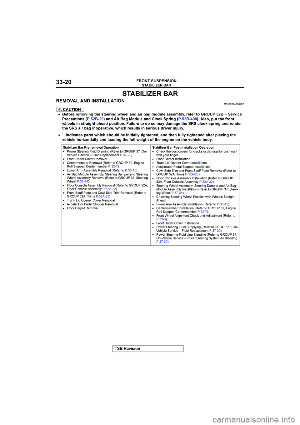 MITSUBISHI GALANT 2004  Workshop Manual 
 



"#$%$&

	!

 





�	

CAUTION
•"=&*"
*"7&#$+
),"
%)""*$+
9,""-
.3
.$*
1.+
7&32-"
.%%"71-/0
*"="*
)&
	

