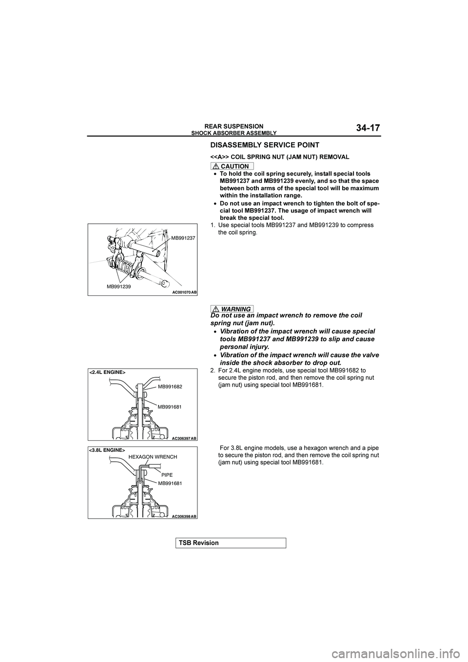 MITSUBISHI GALANT 2004 Manual PDF  


&()(*+

	
J



�""
##
	=E
	@

CAUTION
•*3*6:23&7*(6)91(+?)&7.1&6BI(+)2/66)9&7(/62**6)

