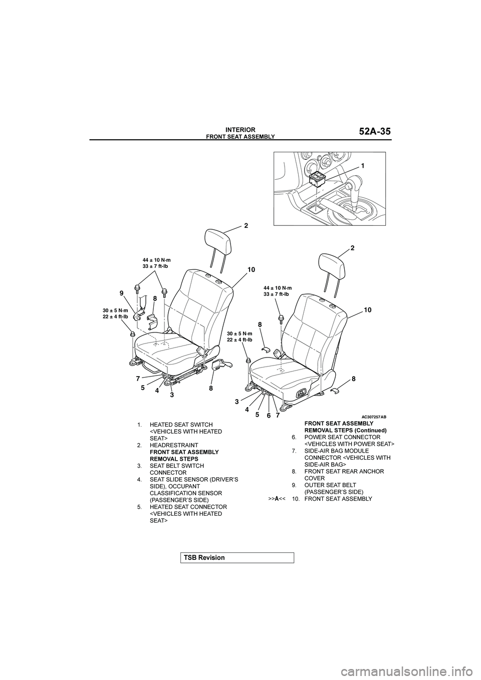 MITSUBISHI GALANT 2004  Workshop Manual 	
#$%&%(


	
AC307257765
3
8
10
2
8
44 ± 10 N·m
33 ± 7 ft-lb
30 ± 5 N·m
22 ± 4 ft-lb
8
34
7
8
44 ± 10 N·m
33 ± 7 ft-lb
2
10
30 ± 5 N·m
22 ± 4 ft-lb
AB
1
