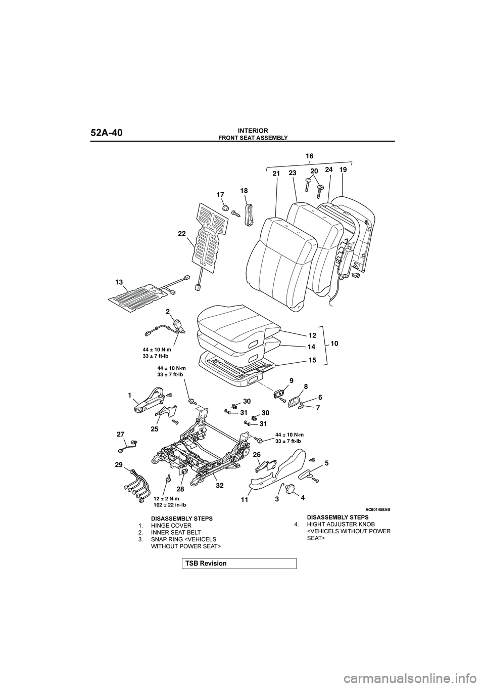 MITSUBISHI GALANT 2004  Workshop Manual 	
#$%&%(


	"
AC601458AC601458
29271
25
283230
30 31
31
26
11345 76 8 9 2
12
14
15
1322171821232019
24 16
10
44 ± 10 N·m 
33 ± 7 ft-lb 44 ± 10 N·m 
33 ± 7 ft-lb