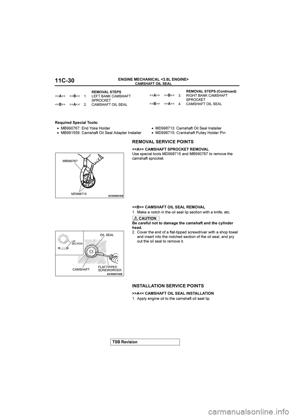 MITSUBISHI GALANT 2004  Workshop Manual  




()*)+,






=
?4)-7
8/)50
++0*>
•$$*#D-6K<>,<56,7
•$$!!$D190+1;=
/5,1561?=,7-0=155,7
•$$)&D190+1;=
/5,1