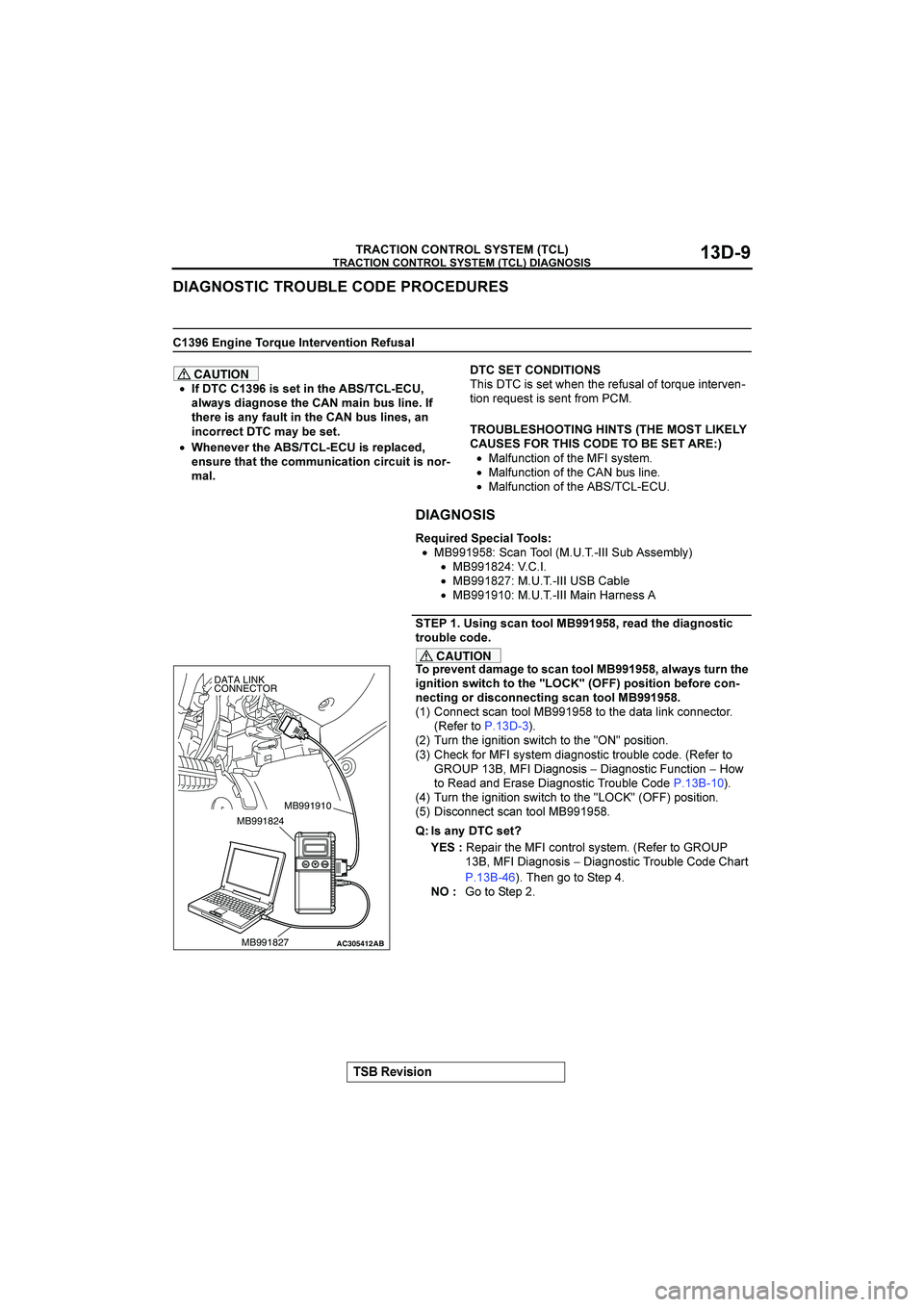 MITSUBISHI GALANT 2004  Workshop Manual 


"$%&&()

8

	"
	
8)+&)$(.4/$),$.%$),&()$?/*1
CAUTION
•?8&$,&),<