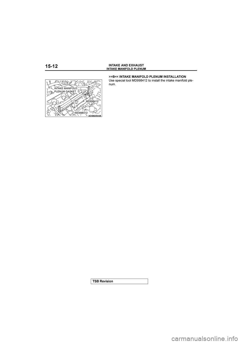 MITSUBISHI GALANT 2004  Workshop Manual 


	

 
!"#$#%&





�
AA @@



	



!8!=*) &&)660- &*% )) !*% "!(%*;&)98)!
%(

AC406249ABMD998412
MD998412
I