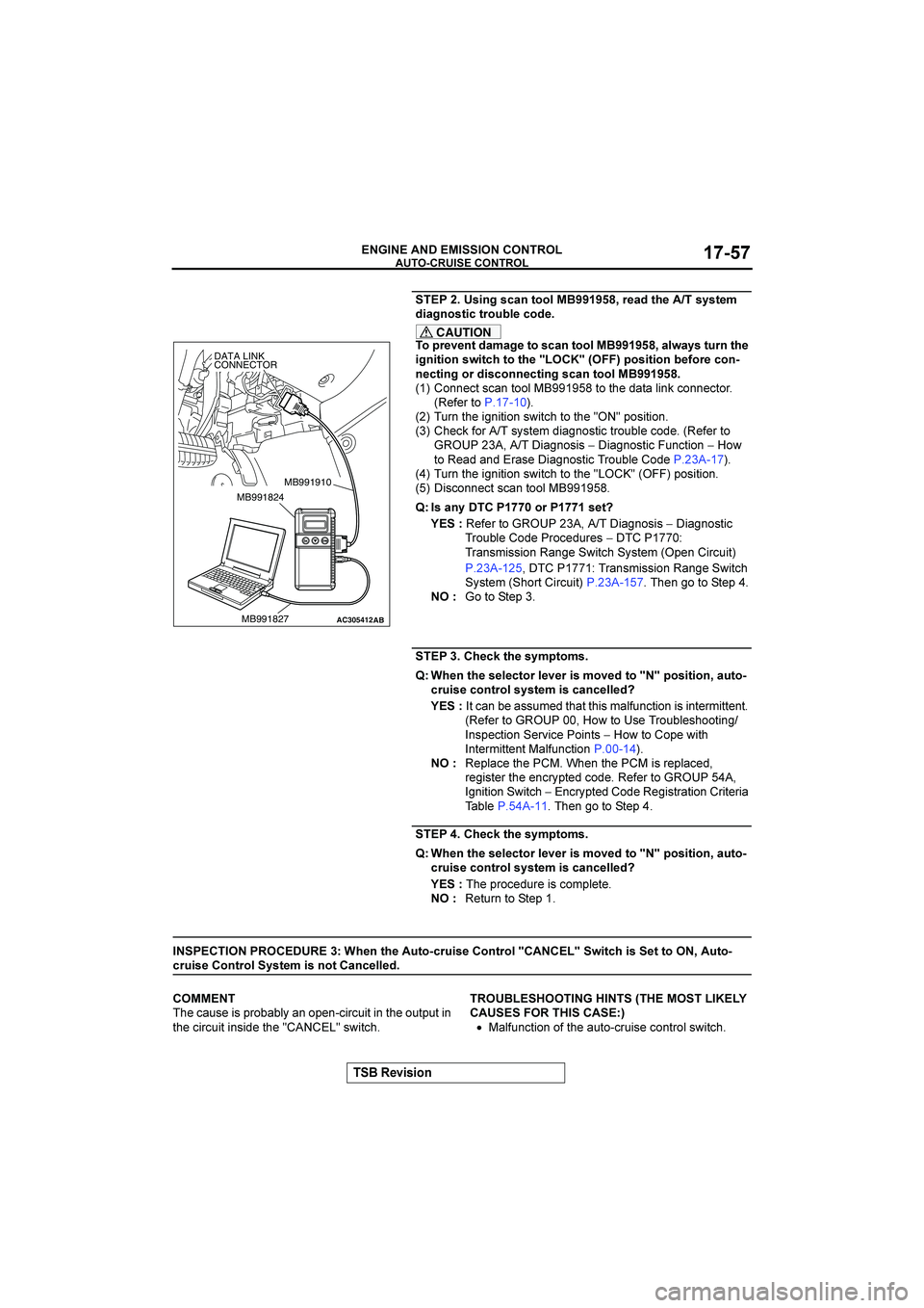 MITSUBISHI GALANT 2004  Workshop Manual 



 !"!#$






6
	

"!$7
"5-$
*##+
689
)-4
*(
H
"0"*;

4!-7$#"*!5
*)#/:+
5#4
CAUTION
#
1) $*
4-;-7
*#
"5-$
*##+
689
-+.-0