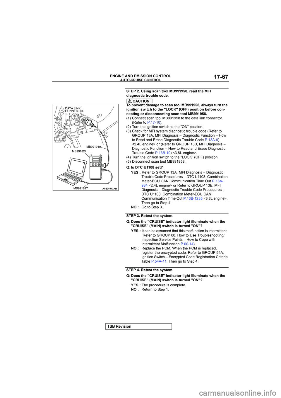 MITSUBISHI GALANT 2004  Workshop Manual 



 !"!#$






@
	

"!$7
"5-$
*##+
689
)-4
*(


4!-7$#"*!5
*)#/:+
5#4
CAUTION
#
1) $*
4-;-7
*#
"5-$
*##+
689
-+.-0"
*/)$
