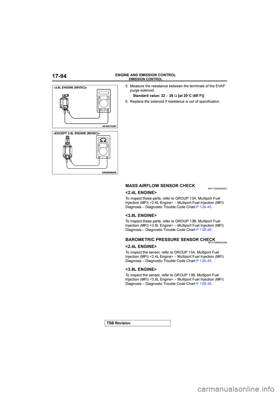 MITSUBISHI GALANT 2004 Repair Manual 




 !"!#$







3 !#,)!!!,&,#.!=!%!!!!0&# ,C!"

+)8!, !&/
*-$4-)4
 -+/

−
@
Ω
J-*
°
@8°K
7 !+ #.!