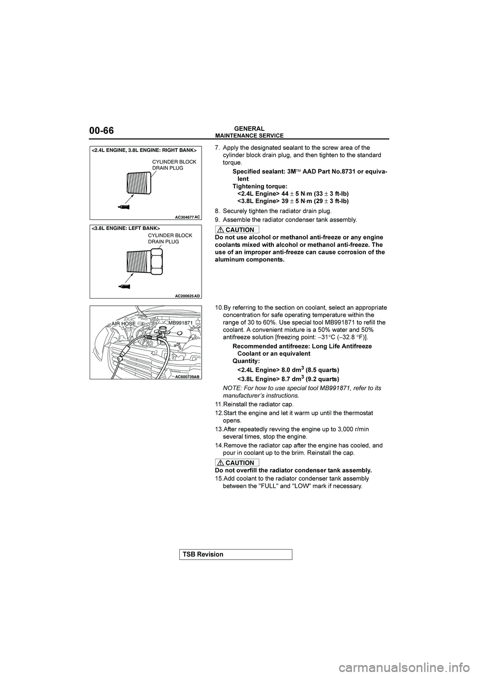 MITSUBISHI GALANT 2004  Workshop Manual 




&()(*+


 554C<-:9:/.>21<:9/:1412<<7<-:/=6:B16:17?<-:
=C4.29:6@47=E961.2543>129<-:2<.>-<:2<7<-:/<129169
<76G3:
<&3(>(&1
)&2=2+4H
™


