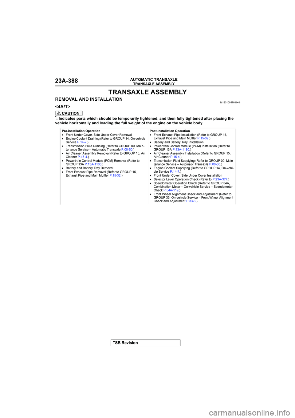 MITSUBISHI GALANT 2004  Workshop Manual 
$

$&()(*+


	

!!

$
	

	�
-
.
CAUTION
�D+=(C59&)>549)?8(C8)8*<7=E&9&;>*454(7A9(689&+&=%5+=98&+: