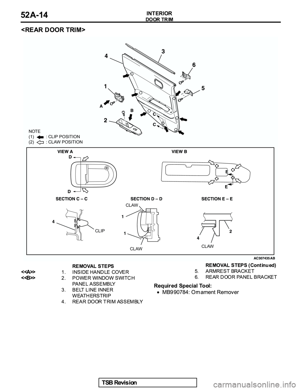 MITSUBISHI GALANT 2005 Service Repair Manual NOTE
(1) : CLIP POSITION
(2) : CLAW POSITION
CLIPCLAW
CLAWCLAW MITSUBISHI GALANT 2005 Service Repair Manual NOTE
(1) : CLIP POSITION
(2) : CLAW POSITION
CLIPCLAW
CLAWCLAW