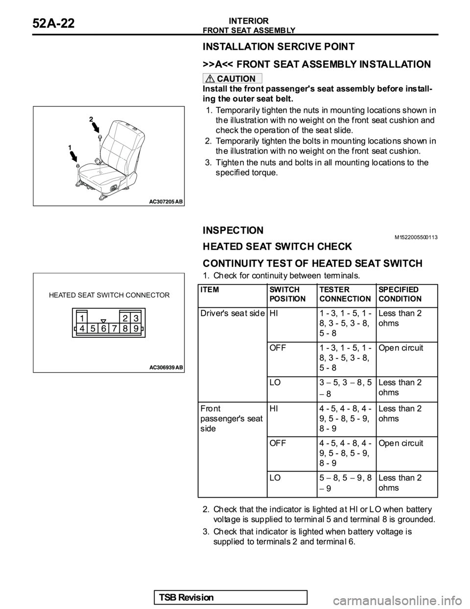 MITSUBISHI GALANT 2005 Service Repair Manual HEATED SEAT SWITCH CONNECTOR MITSUBISHI GALANT 2005 Service Repair Manual HEATED SEAT SWITCH CONNECTOR