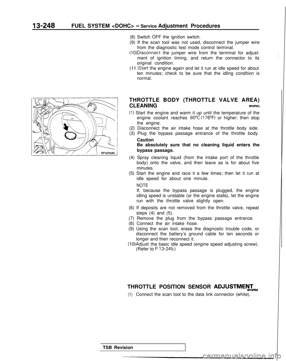 MITSUBISHI GALANT 1989  Service Repair Manual 13-248FUEL SYSTEM <DOHC> - Service Adjustment Procedures
(8) Switch OFF the ignition switch.
(9) If the scan tool was not used, disconnect the jumper wire from the diagnostic test mode control termina