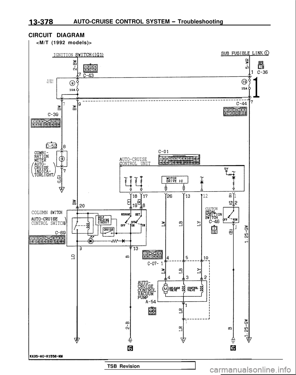 MITSUBISHI GALANT 1989  Service Repair Manual 13-378AUTO-CRUISE CONTROL SYSTEM - Troubleshooting
CIRCUIT DIAGRAM <M/T (1992 models)>
aEiI
3 C-36
1
7
IGNITION
2
(1
J/E!I@
IIOA
z7
c-39
UTO-CRUISE
ONTROL UNIT “12
”z 1
q2
CLUTCH
@&ON/1
3C-46 OFT 