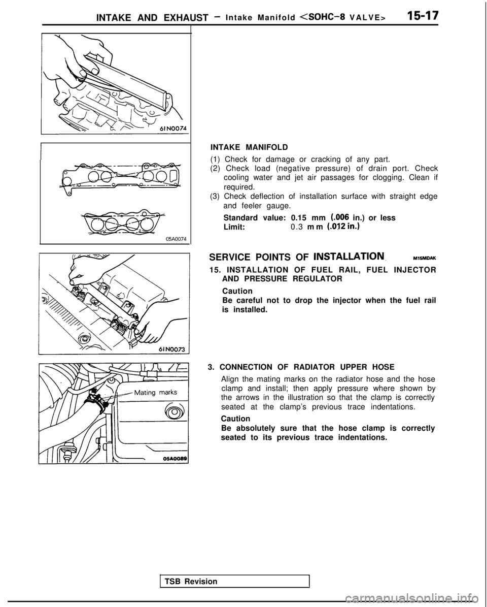 MITSUBISHI GALANT 1989 Service Repair Manual INTAKE AND EXHAUST -Intake Manifold <SOHC-8 VALVE
>
15-17
\
05A0074
TSB Revision
I
INTAKE MANIFOLD
(1) Check for damage or cracking of any part.
(2) Check load (negative pressure) of drain port. Chec MITSUBISHI GALANT 1989 Service Repair Manual INTAKE AND EXHAUST -Intake Manifold <SOHC-8 VALVE
>
15-17
\
05A0074
TSB Revision
I
INTAKE MANIFOLD
(1) Check for damage or cracking of any part.
(2) Check load (negative pressure) of drain port. Chec