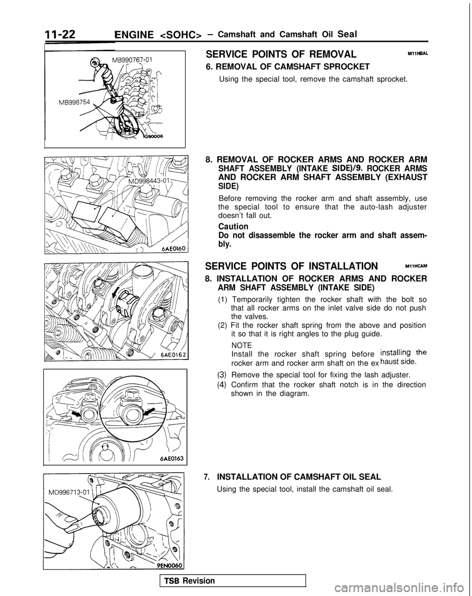 MITSUBISHI GALANT 1989 Service Manual PDF ENGINE <SOHC> -Camshaft and Camshaft Oil Seal
SERVICE POINTS OF REMOVALMllHBAL
6. REMOVAL OF CAMSHAFT SPROCKET
Using the special tool, remove the camshaft sprocket.
8. REMOVAL OF ROCKER ARMS AND ROCKE MITSUBISHI GALANT 1989 Service Manual PDF ENGINE <SOHC> -Camshaft and Camshaft Oil Seal
SERVICE POINTS OF REMOVALMllHBAL
6. REMOVAL OF CAMSHAFT SPROCKET
Using the special tool, remove the camshaft sprocket.
8. REMOVAL OF ROCKER ARMS AND ROCKE